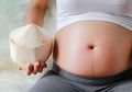 Inilah 4 Manfaat Ajaib, Jika Moms Minum Air Kelapa Saat Hamil