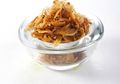 Mudahnya Membuat Bawang Goreng yang Renyah dan Tahan Lama, Ini Caranya