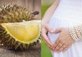 Bukannya Berbahaya, Durian Justru Bermanfaat untuk Ibu Hamil, Simak Faktanya!