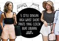5 Style dengan High Waist Short Pants yang Cocok Untuk Liburan