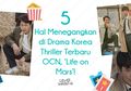 5 Hal Menegangkan di Drama Korea OCN Thriller Terbaru, ‘Life on Mars’!