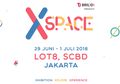 3 Alasan Mengapa Kita Wajib datang ke Xspace 2018. Seru Abis!