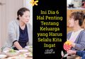 Selamat Hari Keluarga! Ini Dia 6 Hal Penting Tentang Keluarga yang Harus Kita Ingat
