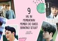 9 Hal Ini Membuktikan Member EXO Sukses Berakting! Setuju?