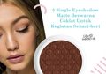 5 Single Eyeshadow Matte Berwarna Coklat Untuk Kegiatan Sehari-hari
