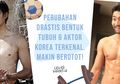 Perubahan Drastis Bentuk Tubuh 6 Aktor Korea Terkenal. Makin Berotot!
