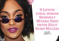 5 Lipstik Lokal dengan Semburat Warna Ungu Untuk Kulit Sawo Matang