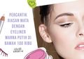 Percantik Riasan Mata dengan Eyeliner Warna Putih di Bawah 100 Ribu!