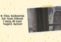 4 Film Indonesia Ini Akan Dibuat Ulang di Luar Negeri Lho. Keren!
