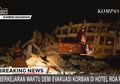 Detik-detik Penyelamatan Korban Selamat di Bawah Reruntuhan Hotel Roa Roa
