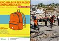 Tinggal di Daerah Rawan Bencana? Yuk, Siapkan Tas Siaga Bencana dengan 9 Barang Pokok Berikut!