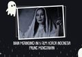 Bikin Merinding! Ini 5 Film Horor Indonesia Paling Mengerikan
