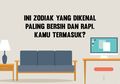 Ini Zodiak yang Dikenal Paling Bersih dan Rapi. Kamu Termasuk?
