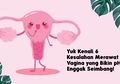 Yuk Kenali 6 Kesalahan Merawat Vagina yang Bikin pH Enggak Seimbang!