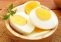Ini Jumlah Ideal Memakan Telur Dalam Sehari Jika Anda Ingin Sehat