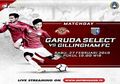 Live Streaming Garuda Select Vs Gillingham FC U-17 - Laga Kelima Mochamad Supriadi Cs di Inggris