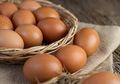 Sayangi Nyawa! Jangan Konsumsi Telur dengan Tiga Ciri Seperti Ini