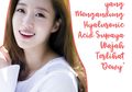 5 Skincare yang Mengandung Hyaluronic Acid Supaya Wajah Terlihat 'Dewy'