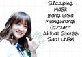 6 Sleeping Mask yang Bisa Mengurangi Jerawat Akibat Stress Saat UNBK