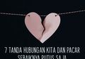 7 Tanda Hubungan Kita dan Pacar Sebaiknya Putus Saja