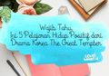 Wajib Tahu! Ini 5 Pelajaran Hidup Positif dari Drama Korea The Great Tempter