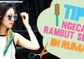 Tips Ngecat Rambut Sendiri Di Rumah (Part 1)