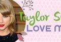 Taylor Swift: Cinta Banget Sama Mama