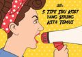 5 Tipe Ibu Kost yang Sering Kita Temui