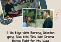 5 Ide Nge-date Bareng Gebetan yang Bisa Kita Tiru dari Drama Korea Fight for My Way