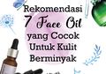 Rekomendasi 7 Face Oil yang Cocok Untuk Kulit Berminyak