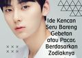 Ide Nge-date Seru Bareng Gebetan atau Pacar Berdasarkan Zodiaknya