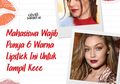 Mahasiswa Wajib Punya 6 Warna Lipstik Ini untuk Tampil Kece