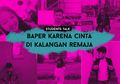 Bukan Sekadar Cinta Monyet, Kok. Inilah Arti Cinta Kata Anak SMA