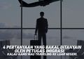 4 Pertanyaan yang Sering Ditanyain Oleh Petugas Imigrasi Kalau Kamu Mau Traveling dan Bagaimana Cara Menjawabnya