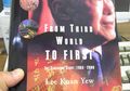 Lee Kuan Yew: Dari Gardu Ke Negara Kelas Satu