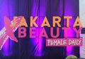 Female Daily Kembali Gelar Jakarta X Beauty dengan Tema #YourBeautyRules