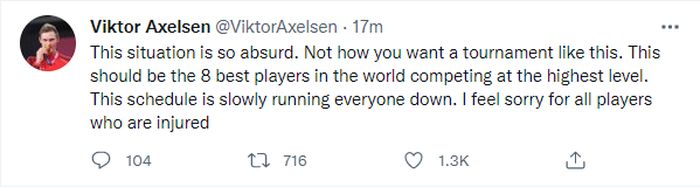Unggahan twitter tunggal putra Denmark, Viktor Axelsen yang telah dihapus menunjukan protes terhadap jadwal kompetisi yang padat.