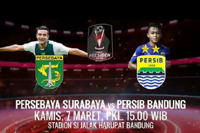 Piala Presiden 2019, laga  Big Match antara Persib Bandung Vs Persebaya Surabaya.