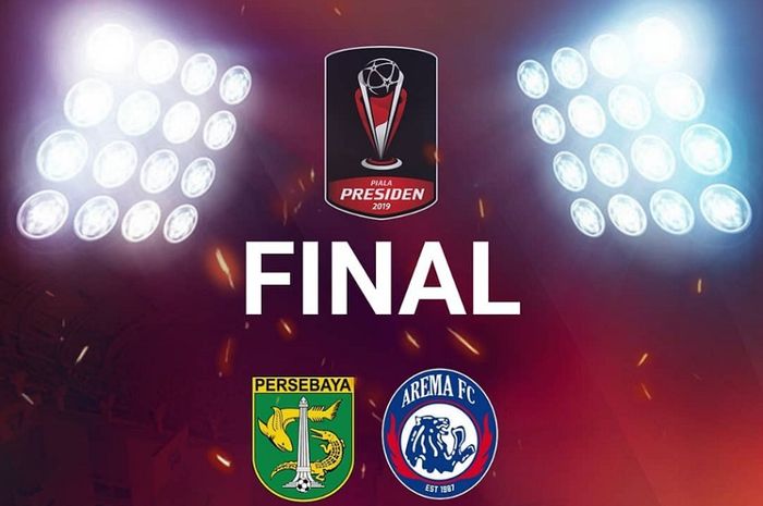 Final Piala Presiden 2019 mempertemukan dua klub Jawa Timur, Persebaya Surabaya dan Arema FC.