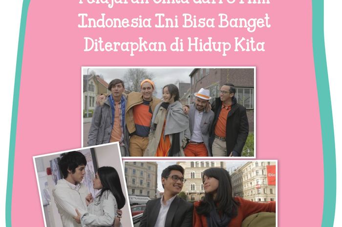 Pelajaran Cinta dari 8 Film Indonesia Ini Bisa Banget 