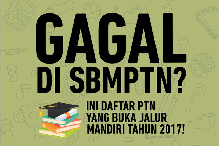 Gagal Di Sbmptn Catat Nih 8 Ptn Yang Masih Buka Jalur Mandiri 2017 Semua Halaman Hai