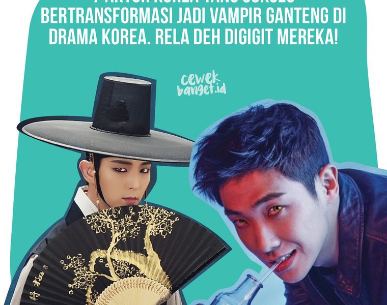 7 Aktor Yang Sukses Bertransformasi Jadi Vampir Di Drama Korea Rela Deh Digigit Mereka Cewekbanget