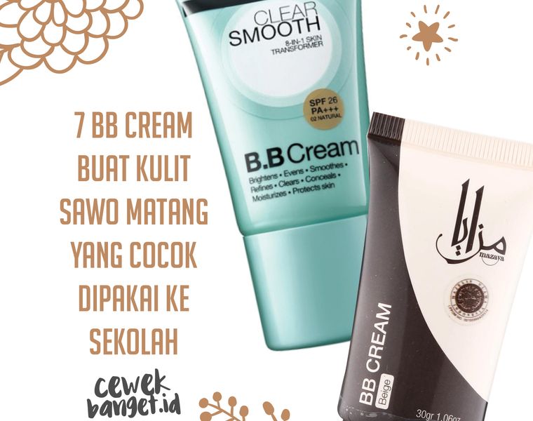 7 Bb Cream Buat Kulit Sawo Matang Yang Cocok Dipakai Ke Sekolah Cewekbanget