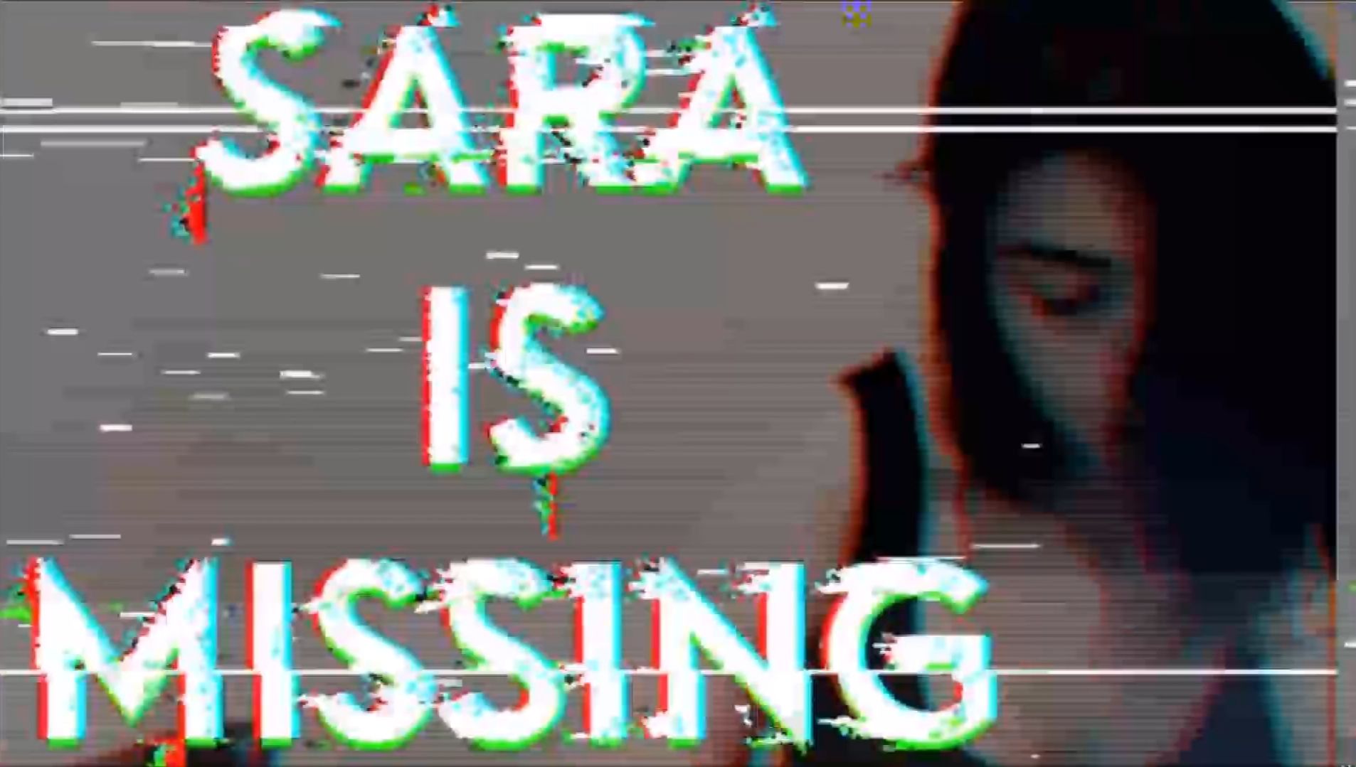 SIM - Sara is Missing