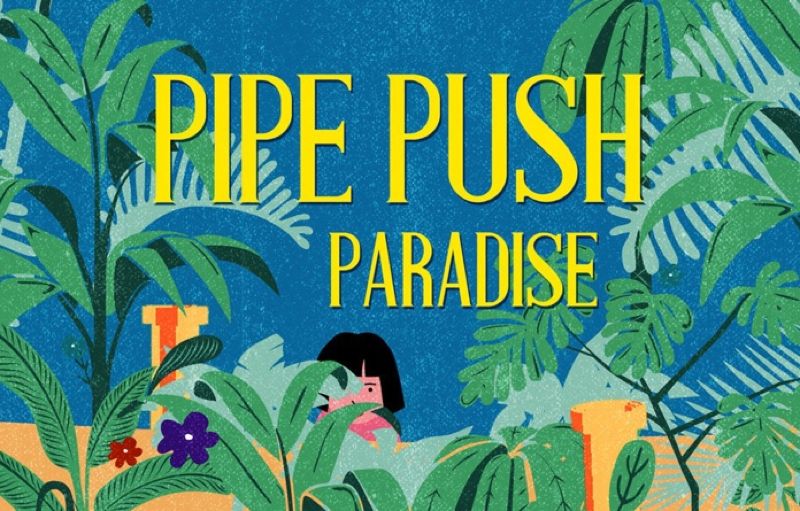 Pipe Push Paradise