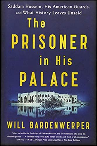 Buku The Prisoner in His Palace: Saddam Hussein, His American Guards, and What History Leaves Unsaid