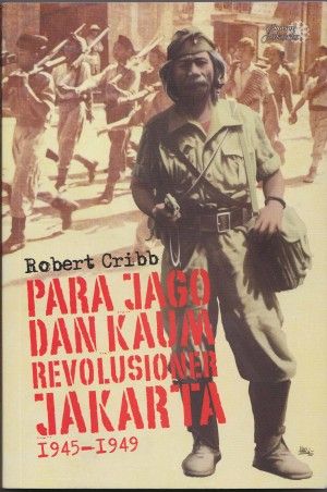 Sampul Buku Para Jago dan Kaum Revolusioner Jakarta