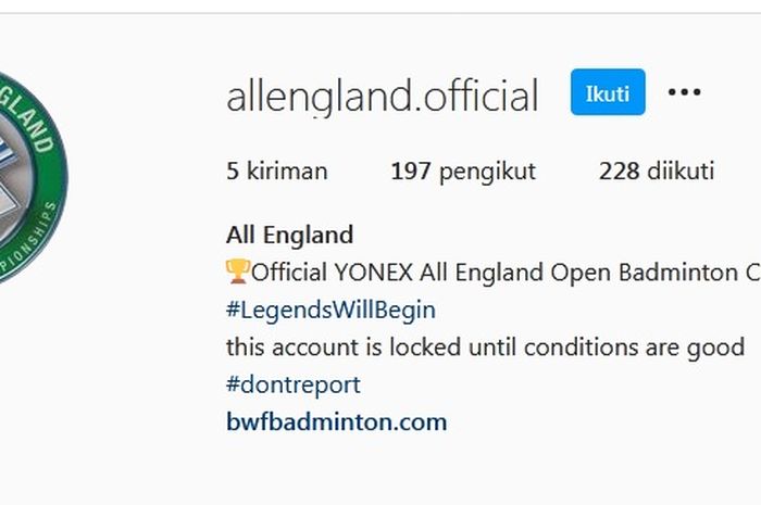Akun Resmi Instagram All England Open hilang dan sampai bikin baru usai kasus tim Indonesia dipaksa mundur dari All England Open 2021.