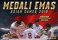 Emas Ke-31 Asian Games 2018 untuk Indonesia Dipersembahkan Oleh Tim Sepak Takraw