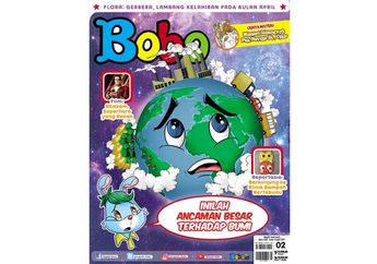 Ancaman Besar Terhadap Bumi, Ada di Majalah Bobo Edisi 02, lo!